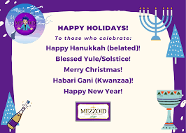 CELEBRATIONS It's Solstice, Hanukkah, Kwanzaa Let There Be